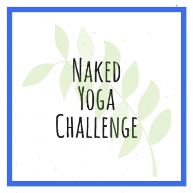 Naked Yoga Challenge